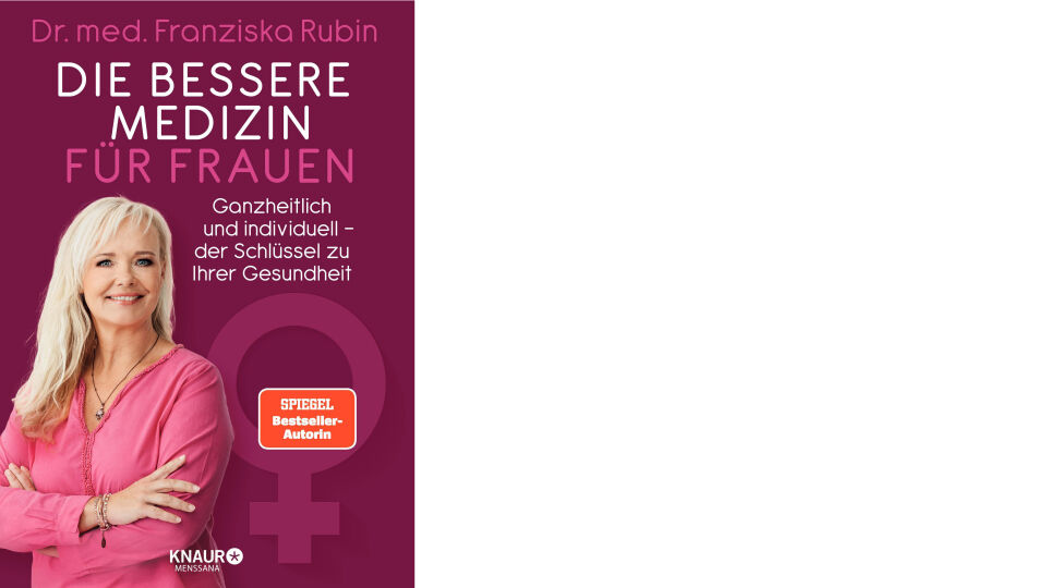 Buch Cover Rubin_Bessere Medizin für Frauen_c_Knaur Verlag - Sachbuch - © Knaur Verlag