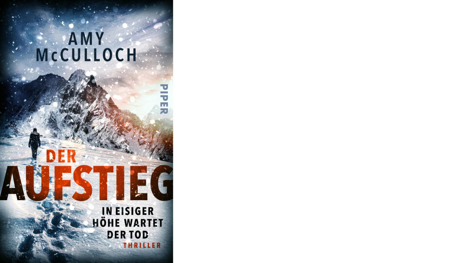 Buch Cover_Der Aufstieg_c_Piper Verlag - Thriller - © Piper Verlag