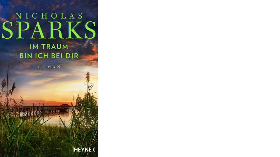 Buch Cover_Im Traum bin ich bei dir_Sparks_c_Heyne Verlag - Roman - © Heyne Verlag